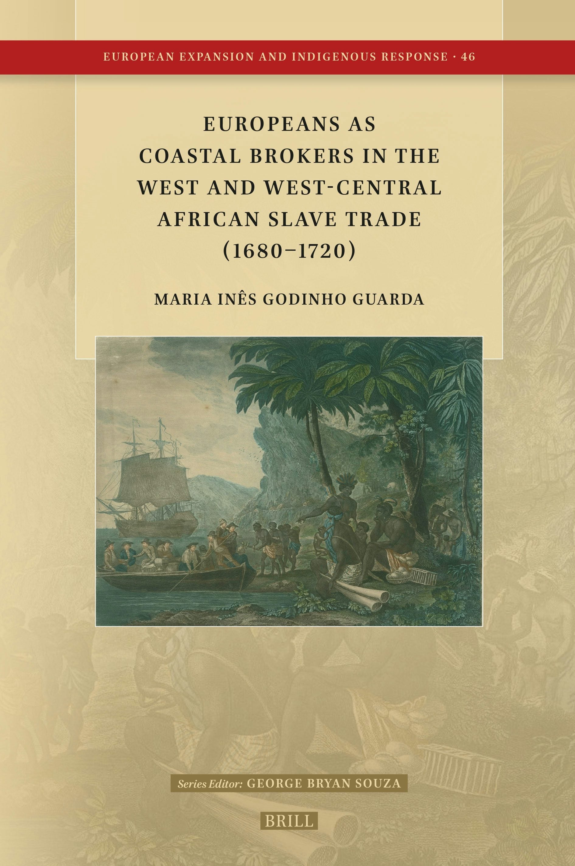 Book cover image for Europeans as Coastal Brokers in the West and West-Central African Slave Trade (1680–1720) ISBN: 9789004730939